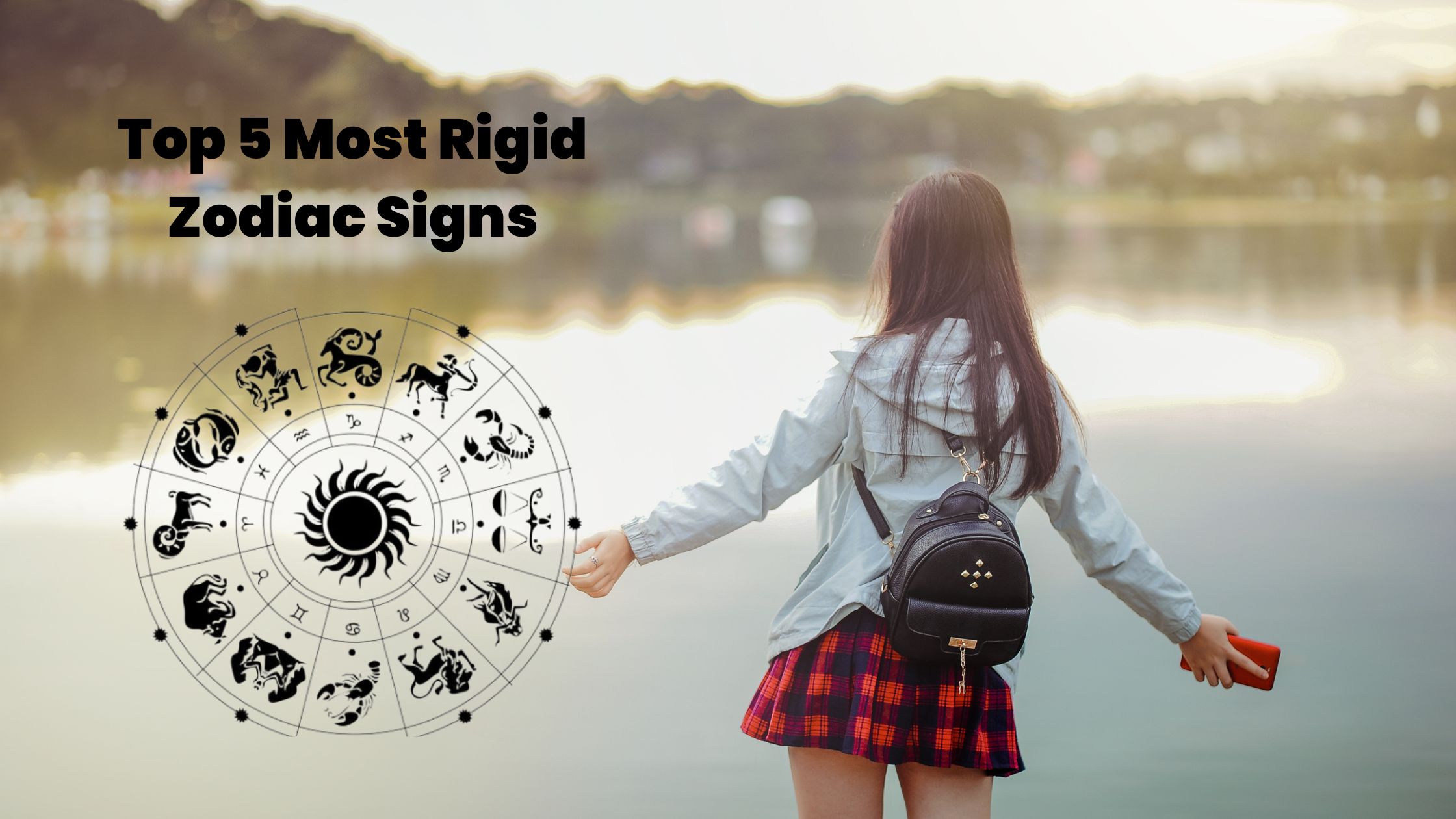 Top 5 Most Rigid Zodiac Signs That Never Back Down