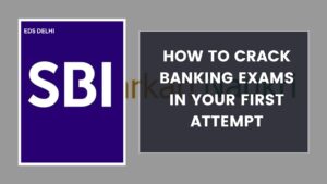 Crack Banking Exams in Your First Attempt